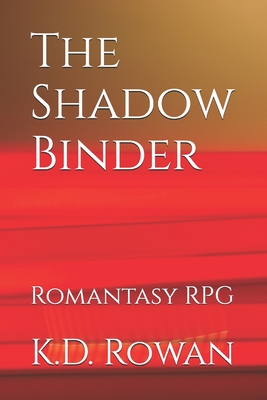 The Shadow Binder - Rowan