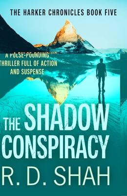 The Shadow Conspiracy - Shah, R.D.
