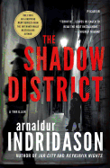 The Shadow District: A Thriller