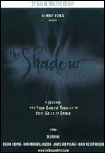 The Shadow Effect