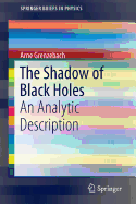 The Shadow of Black Holes: An Analytic Description