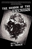 The Shadow of the Unknown