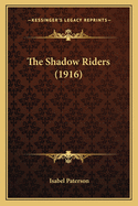 The Shadow Riders (1916)