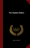 The Shadow Riders