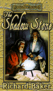 The Shadow Stone - Baker, Richard