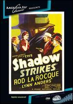The Shadow Strikes