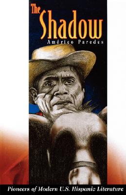 The Shadow - Paredes, Americo, and Paredes, Amrico