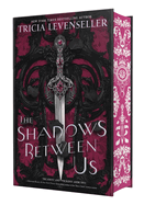 The Shadows Between Us