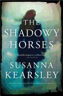 The Shadowy Horses