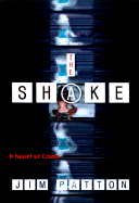 The Shake: A Novel of Crime