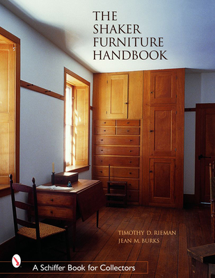 The Shaker Furniture Handbook - Rieman, Timothy D, and M Burks, Jean