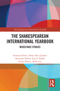 The Shakespearean International Yearbook: Mixed Race Studies