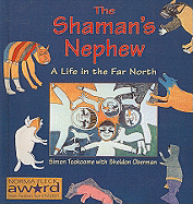 The Shaman's Nephew: A Life in the Far North