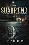 The Sharp End: How Knife Crime Defines Modern Britain