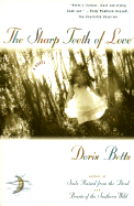 The Sharp Teeth of Love