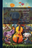 The Sharpness Of Steele: A Story With A Point