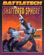 The Shattered Sphere: Battletech Update 3061 - FASA Corporation, and Fasa