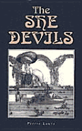 The She Devils - Louys, Pierre, and Louc's, Pierre