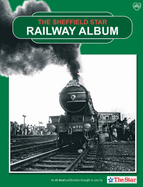The "Sheffield Star" Railway Album