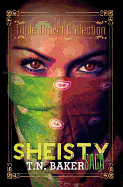 The Sheisty Saga: Triple Crown Collection