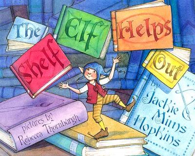 The Shelf Elf Helps Out - Hopkins, Jackie