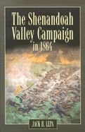 The Shenandoah Valley Campaign of 1864