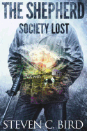 The Shepherd: Society Lost