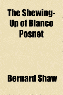 The Shewing-Up of Blanco Posnet