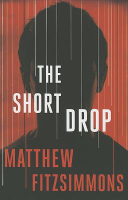 The Short Drop - Fitzsimmons, Matthew