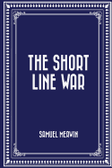 The Short Line War