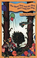 The Short Tree and the Bird That Could Not Sing