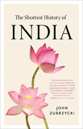 The Shortest History of India