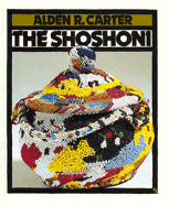The Shoshoni - Carter, Alden R.