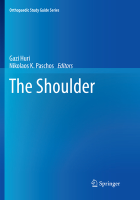 The Shoulder - Huri, Gazi (Editor), and Paschos, Nikolaos K. (Editor)