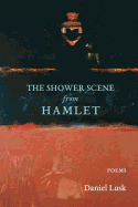 The Shower Scene from Hamlet