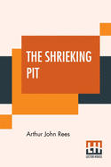 The Shrieking Pit