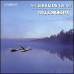 The Sibelius Edition, Vol. 3: Voice & Orchestra