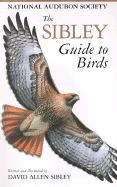 The Sibley Guide to Birds
