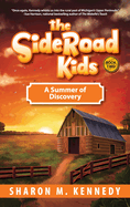 The SideRoad Kids - Book 2: A Summer of Discovery
