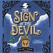 The Sign of the Devil: The Final Frey & McGray Mystery - All Will Be Revealed...