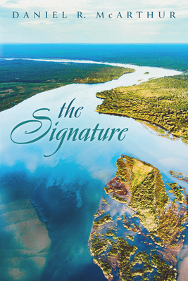 The Signature - McArthur, Daniel R