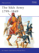 The Sikh Army 1799-1849