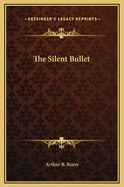 The Silent Bullet