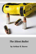 The Silent Bullet