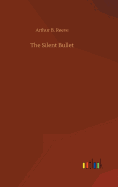 The Silent Bullet