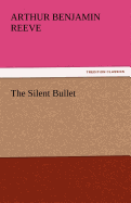 The Silent Bullet