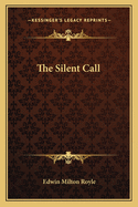 The Silent Call