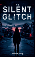 The Silent Glitch