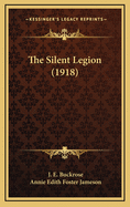 The Silent Legion (1918)