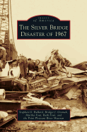 The Silver Bridge Disaster of 1967